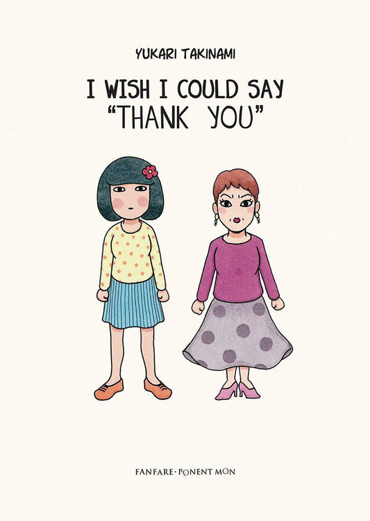 A young woman with chinlength hair in a dark bob, wearing a yellow polka-dotted long-sleeve tee, a blue pleated skirt, and orange shoes, stares dully ahead. Next to her, face pinched into a frown, is an older woman with short brown hair, wearing a mauve long-sleeved tee, a grey polka-dotted skirt, pink heeled shoes, and earrings.