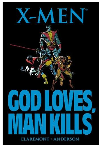 X-Men: God Loves, Man Kills (Damaged)