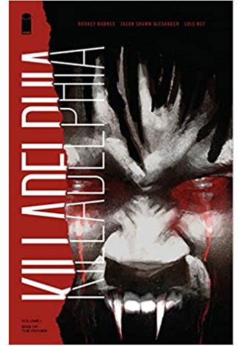 Killadelphia v.1: Sins Of The Father TP