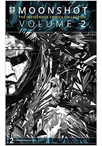 Moonshot: The Indigenous Comics Collection v.2 TP