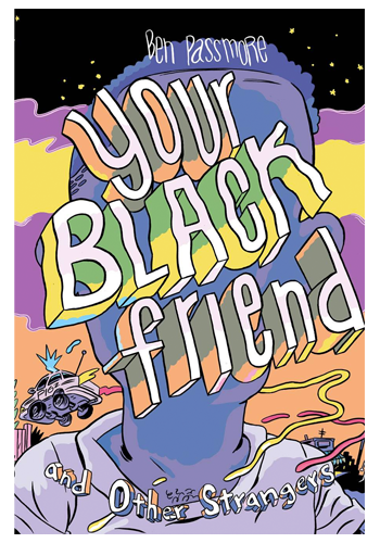 Your Black Friend And Other Strangers HC