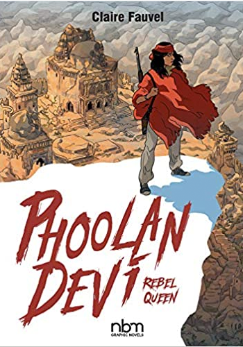 Phoolan Devi: Rebel Queen HC