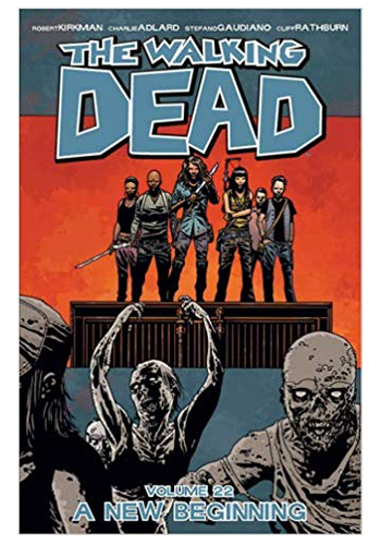 The Walking Dead v.22: A New Beginning