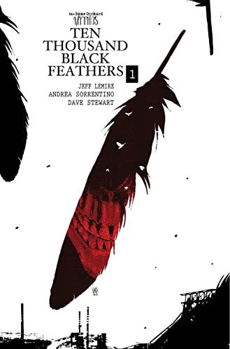 Bone Orchard Mythos: Ten Thousand Black Feathers HC