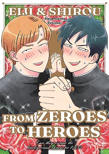 Eiji & Shirou: From Zeroes To Heroes v.1