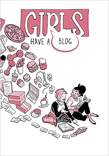 Girls Have A Blog: Complete Edition GN
