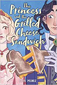 The Princess And The Grilled Cheese Sandwich GN