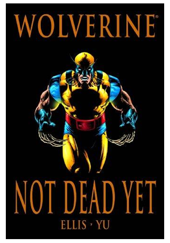 Wolverine: Not Dead Yet (Marvel Premiere Classic) (Damaged)