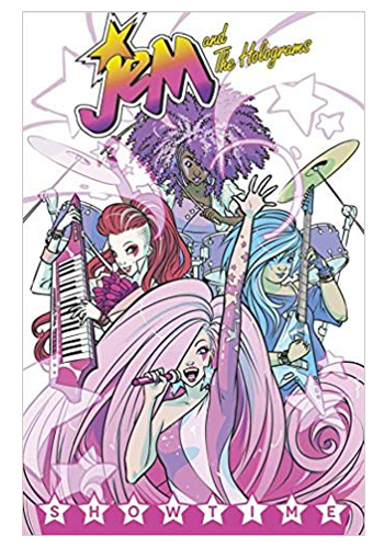 Jem And The Holograms: Showtime TP