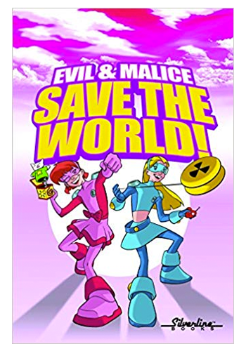 Evil And Malice: Save The World! TP