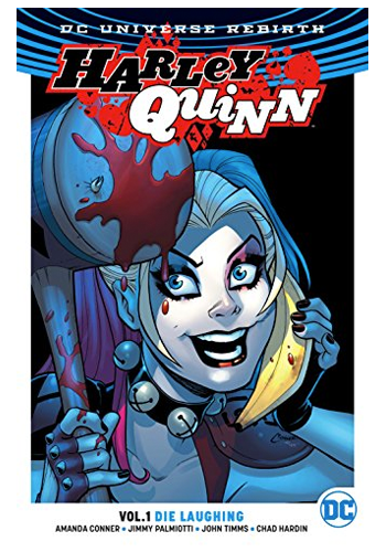 Harley Quinn (Rebirth) v.1: Die Laughing TP
