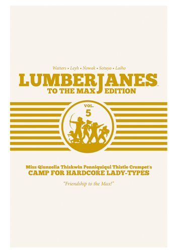 Lumberjanes: To The Max Edition HC v.5