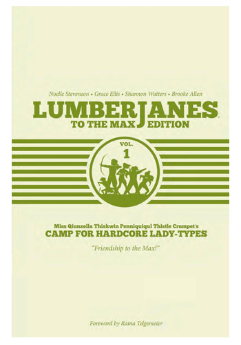 Lumberjanes: To The Max Edition HC v.1