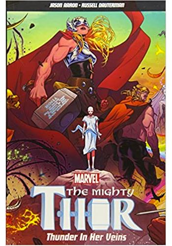 The Mighty Thor v.1: Thunder In Her Veins TP