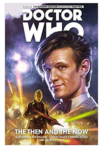Doctor Who: The Eleventh Doctor v.4: The Then And The Now TP
