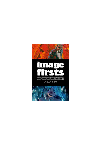 Image Firsts Compendium v.3 TP