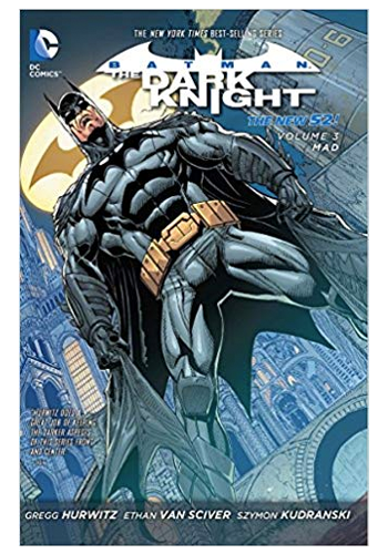 Batman The Dark Knight (The New 52) v.3: Mad HC