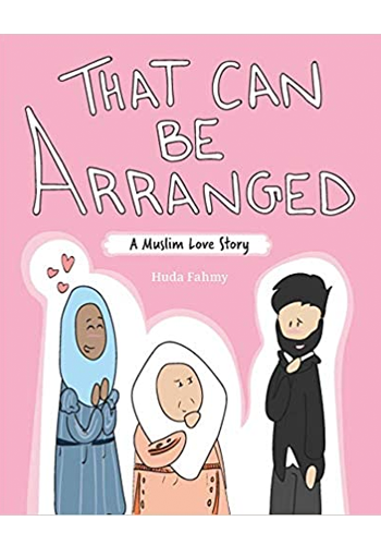 That Can Be Arranged: A Muslim Love Story GN