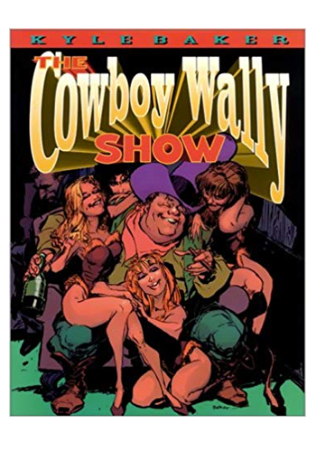 The Cowboy Wally Show (DAMAGED)