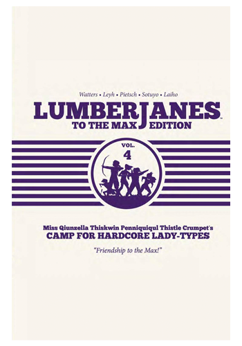 Lumberjanes: To The Max Edition HC v.4