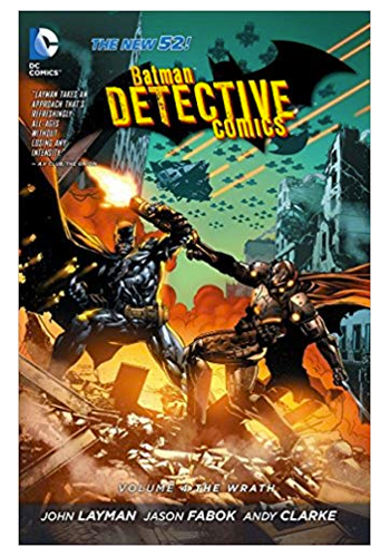 Batman Detective Comics (The New 52) v.4: The Wrath HC