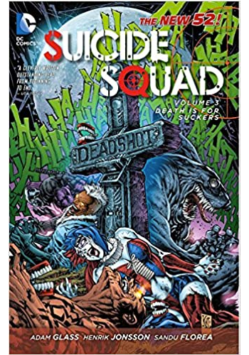 Suicide Squad (The New 52) v.3: Death Is For Suckers TP